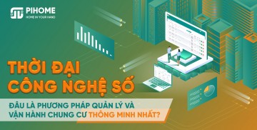 Thời đại công nghệ số: Đâu là phương pháp quản lý & vận hành chung cư thông minh nhất?