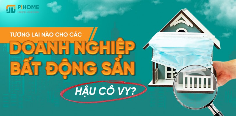 Tương lai nào cho các doanh nghiệp bất động sản hậu Cô Vy?
