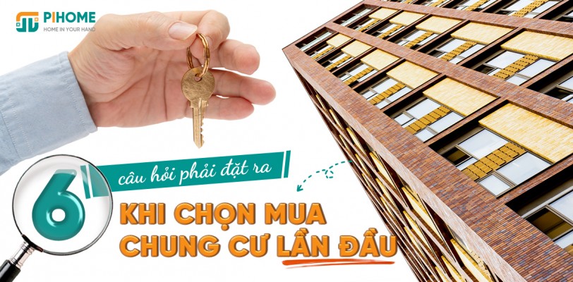 6 vấn đề cần lưu ý khi chọn mua chung cư lần đầu